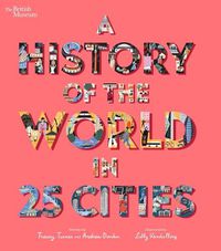 Cover image for A History of the World in 25 Cities