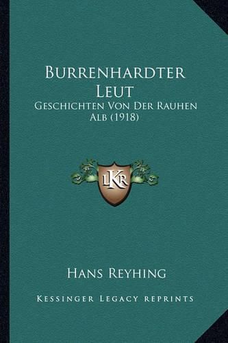 Cover image for Burrenhardter Leut: Geschichten Von Der Rauhen Alb (1918)