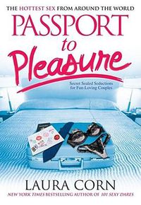 Cover image for Passport to Pleasure: The Hottest Sex from Around the World