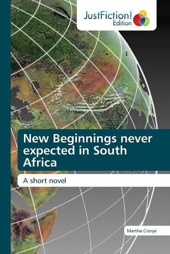 Cover image for New Beginnings never expected in South Africa