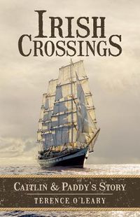 Cover image for Irish Crossings: Caitlin & Paddy's Story