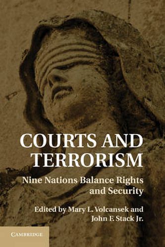 Cover image for Courts and Terrorism: Nine Nations Balance Rights and Security