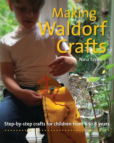 Cover image for Making Waldorf Crafts: A Handbook for Children from 6 to 8