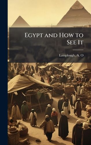 Cover image for Egypt and How to See It