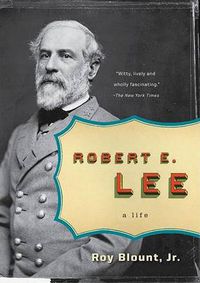 Cover image for Robert E. Lee: A Life