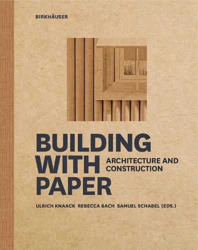 Cover image for Building with Paper: Architecture and Construction