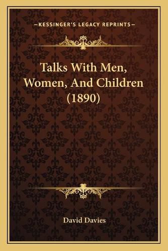 Cover image for Talks with Men, Women, and Children (1890)