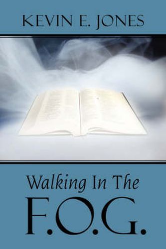 Cover image for Walking in the F.O.G.