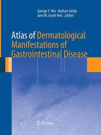 Cover image for Atlas of Dermatological Manifestations of Gastrointestinal Disease