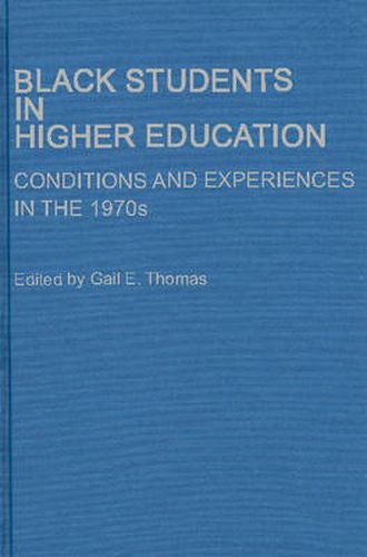 Cover image for Black Students in Higher Education: Conditions and Experiences in the 1970s
