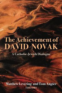 Cover image for The Achievement of David Novak: A Catholic-Jewish Dialogue