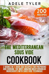 Cover image for The Mediterranean Sous Vide Cookbook