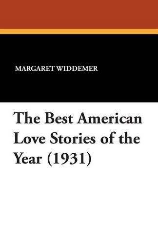 Cover image for The Best American Love Stories of the Year (1931)