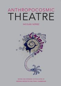 Cover image for Anthropocosmic Theatre