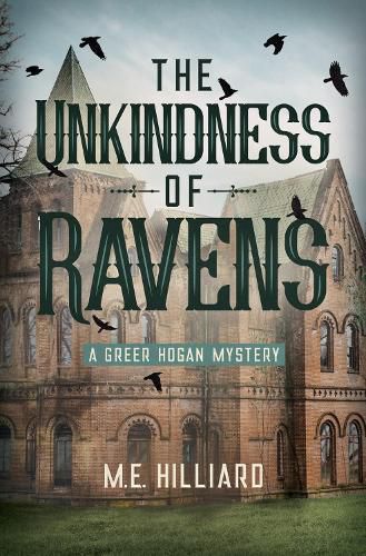 The Unkindness Of Ravens: A Greer Hogan Mystery