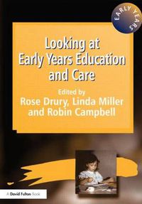 Cover image for Looking at Early Years Education and Care