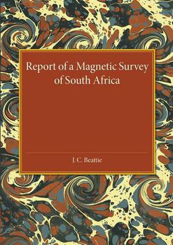 Cover image for A Report of a Magnetic Survey of South Africa