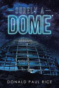 Cover image for Surely a Dome