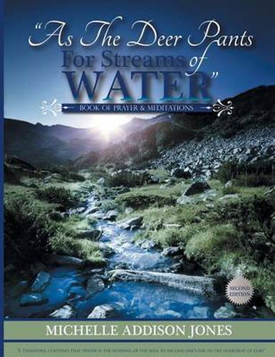 As the Deer Pants for Stream of Water: Book of Prayer and Meditations - 2nd Edition