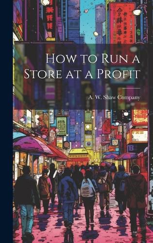 Cover image for How to Run a Store at a Profit