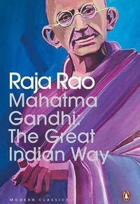 Cover image for Mahatma Gandhi: The Great Indian Way