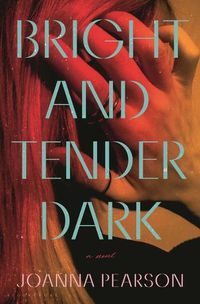 Cover image for Bright and Tender Dark