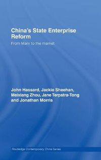 Cover image for China's State Enterprise Reform: From Marx to the Market