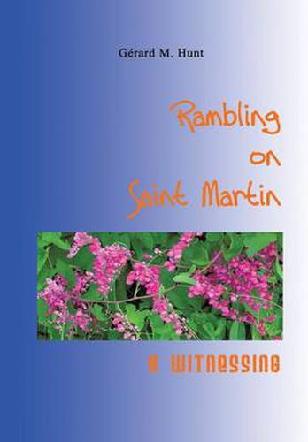 Cover image for Rambling on Saint Martin: A Witnessing