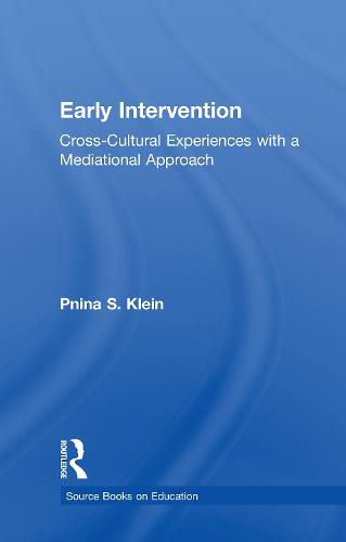 Cover image for Early Intervention: Cross-Cultural Experiences with a Mediational Approach