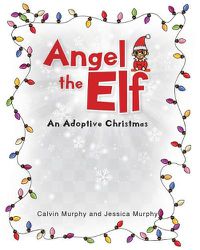 Cover image for Angel the Elf: An Adoptive Christmas