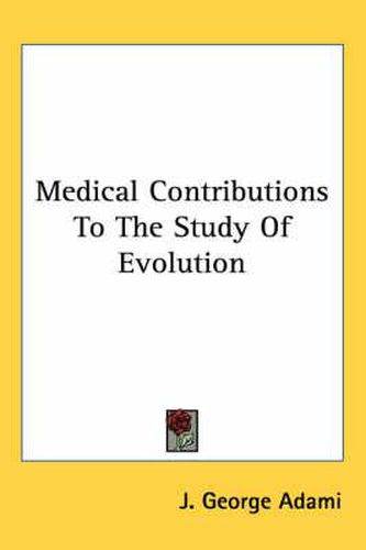 Cover image for Medical Contributions to the Study of Evolution