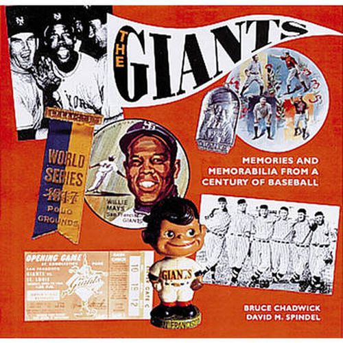 The Giants: Memories and Memorabilia from a Century of Baseball