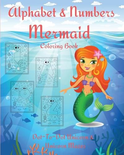 Cover image for Alphabet and Numbers Mermaid Coloring Book