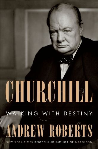 Cover image for Churchill: Walking with Destiny