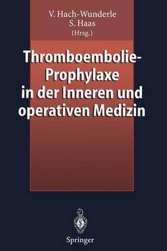 Cover image for Thromboembolie-Prophylaxe in der Inneren und Operativen Medizin