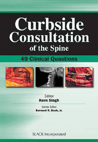 Cover image for Curbside Consultation of the Spine: 49 Clinical Questions