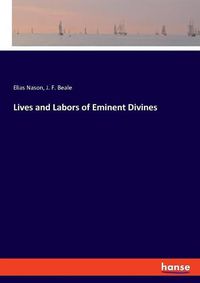 Cover image for Lives and Labors of Eminent Divines