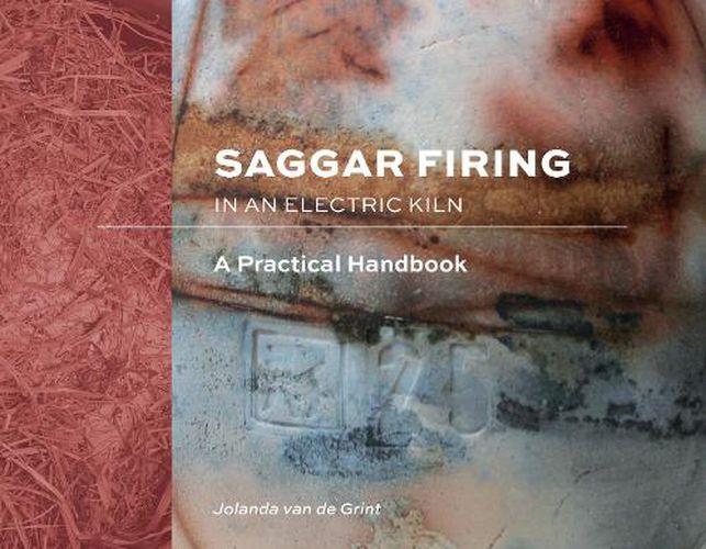 Cover image for Saggar Firing in an Electric Kiln: A Practical Handbook