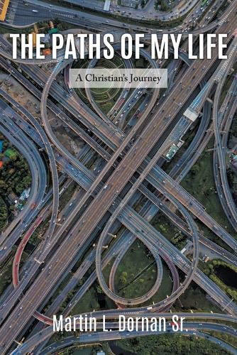 Cover image for The Paths of My Life: A Christian's Journey