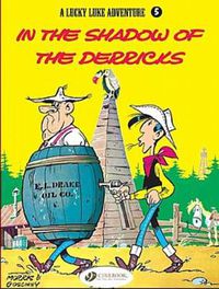 Cover image for Lucky Luke 5 - In the Shadow of the Derricks