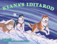 Cover image for Kiana's Iditarod