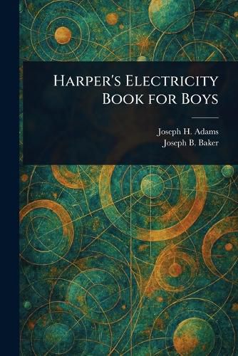 Cover image for Harper's Electricity Book for Boys