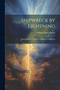 Cover image for Shipwreck by Lightning