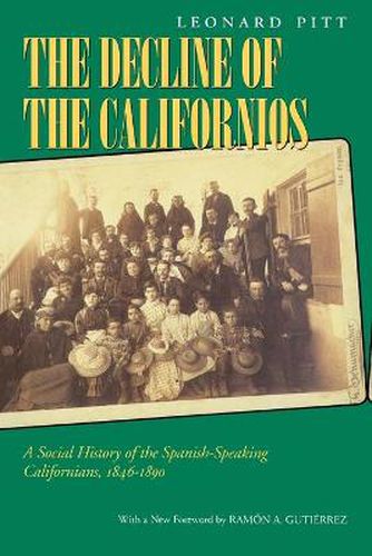 Cover image for Decline of the Californios: A Social History of the Spanish-Speaking Californians, 1846-1890