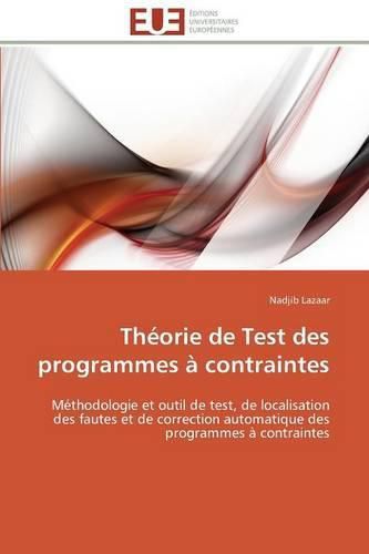 Cover image for Th orie de Test Des Programmes   Contraintes