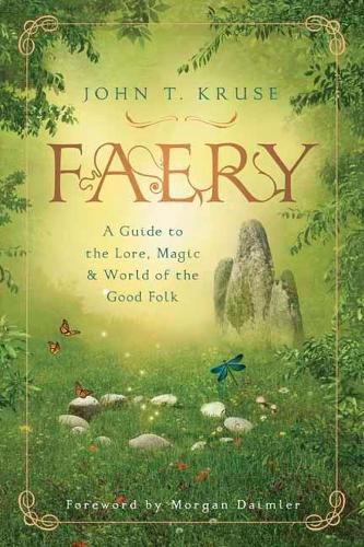 Cover image for Faery: A Guide to the Lore, Magic and World of the Good Folk