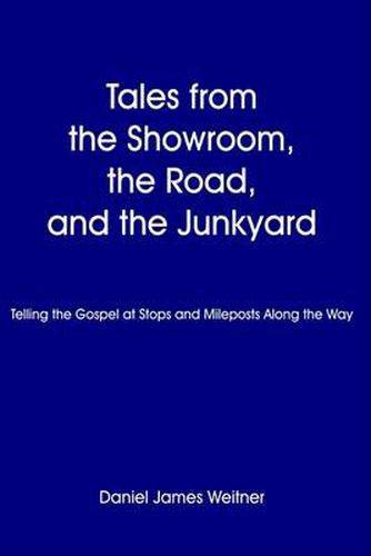 Cover image for Tales from the Showroom, the Road, and the Junkyard
