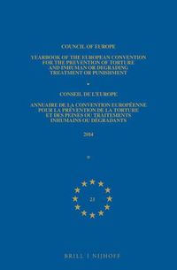 Cover image for Yearbook of the European Convention for the Prevention of Torture and Inhuman or Degrading Treatment or Punishment/Annuaire de la convention europeenne pour la prevention de la torture et des peines ou traitements inhumains ou degradants