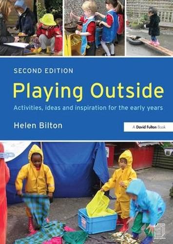 Cover image for Playing Outside: Activities, ideas and inspiration for the early years