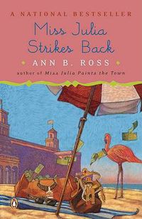 Cover image for Miss Julia Strikes Back: A Novel